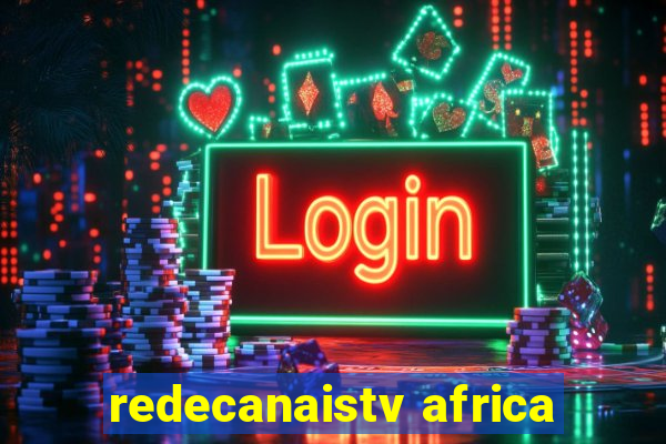 redecanaistv africa